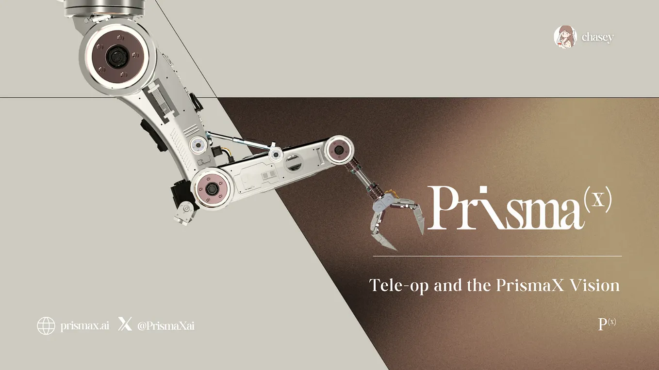 Decentralizing the Future of Physical AI: Introducing PrismaX | by chasey |  Medium