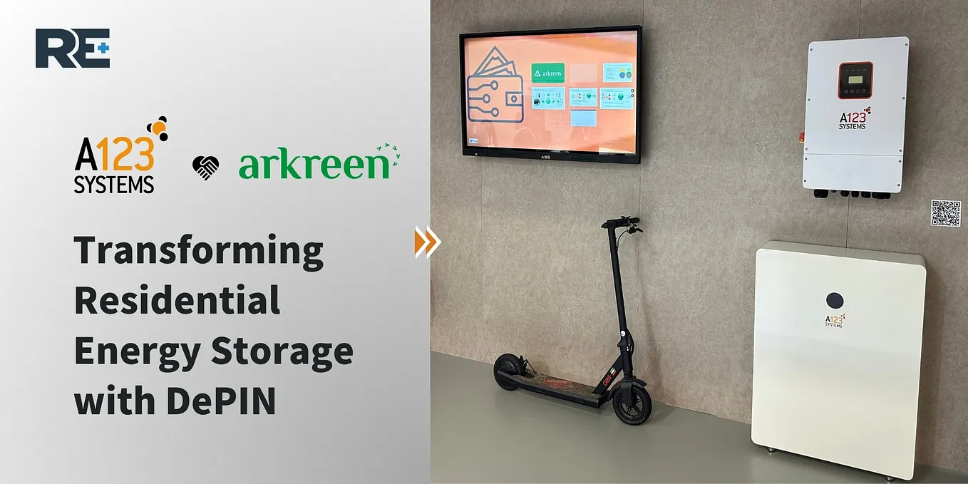 Arkreen Partners with A123 Systems, Showcases DePIN Energy Storage Innovation at RE+