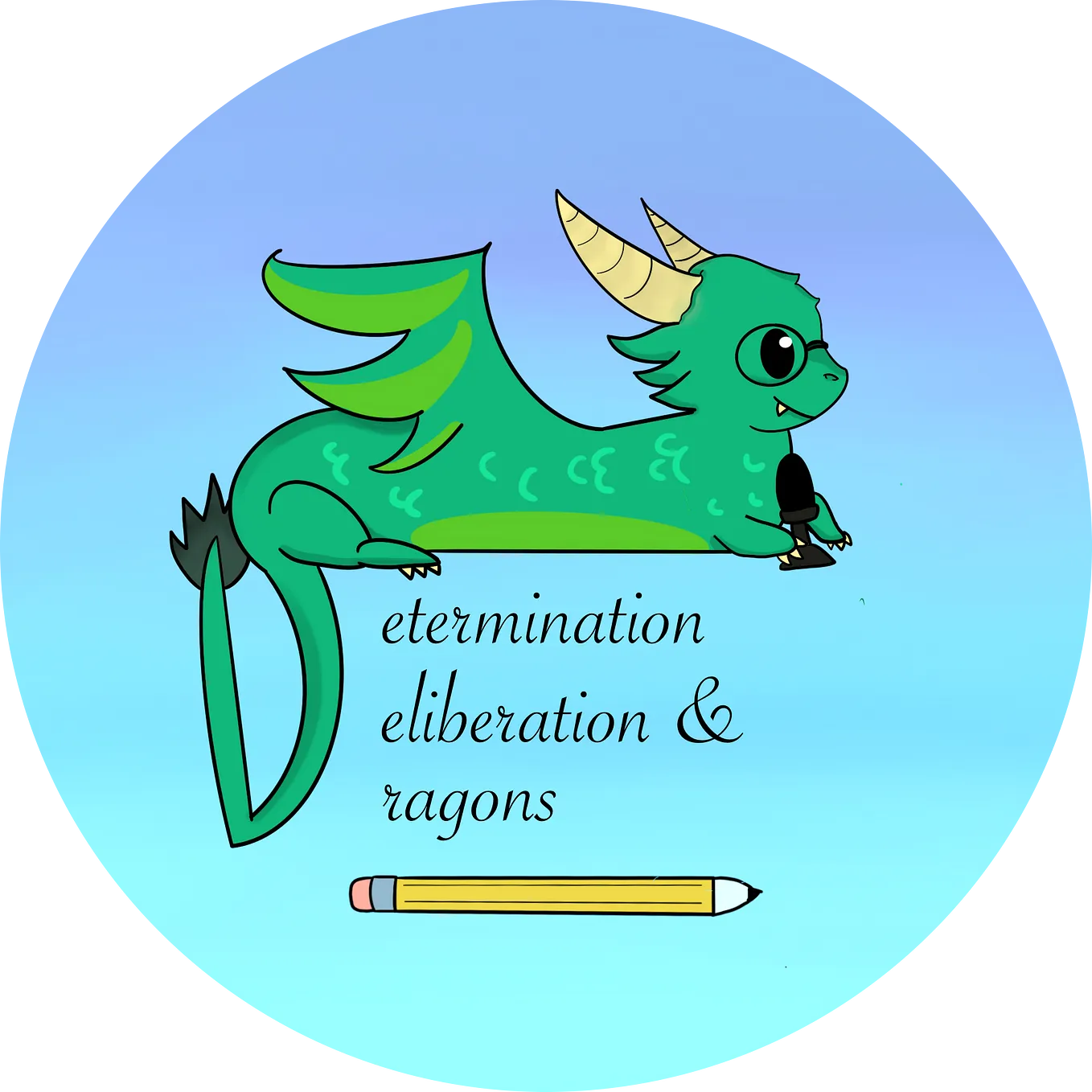 Writing with Determination, Deliberation, and Dragons