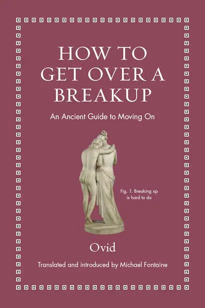 How to get over a breakup with Ovid