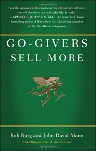 Giving Is The True Heart of Sales — Review of Go-Givers Sell More
