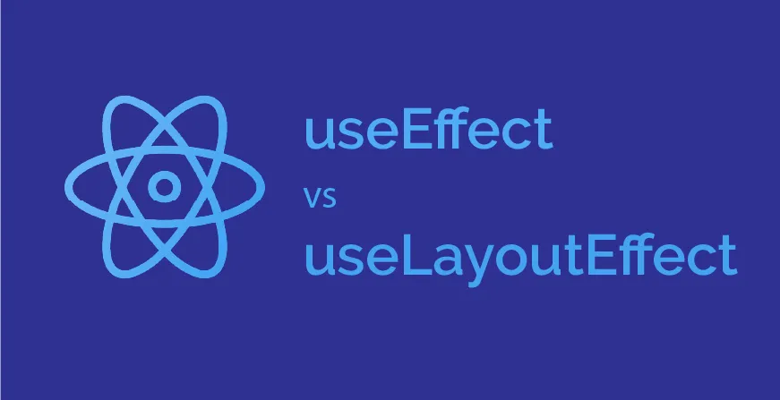 Use effect vs useLayout effect