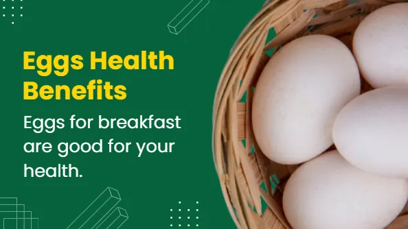 Eggs for breakfast are good for your health.