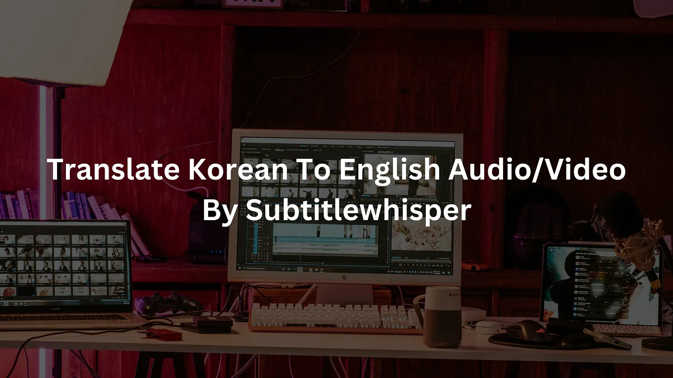 【Free】Translate Korean To English Audio/Video Looking for a tool to help you accurately and quickly translate your audio/video files from Korean to English? You are in the right place.