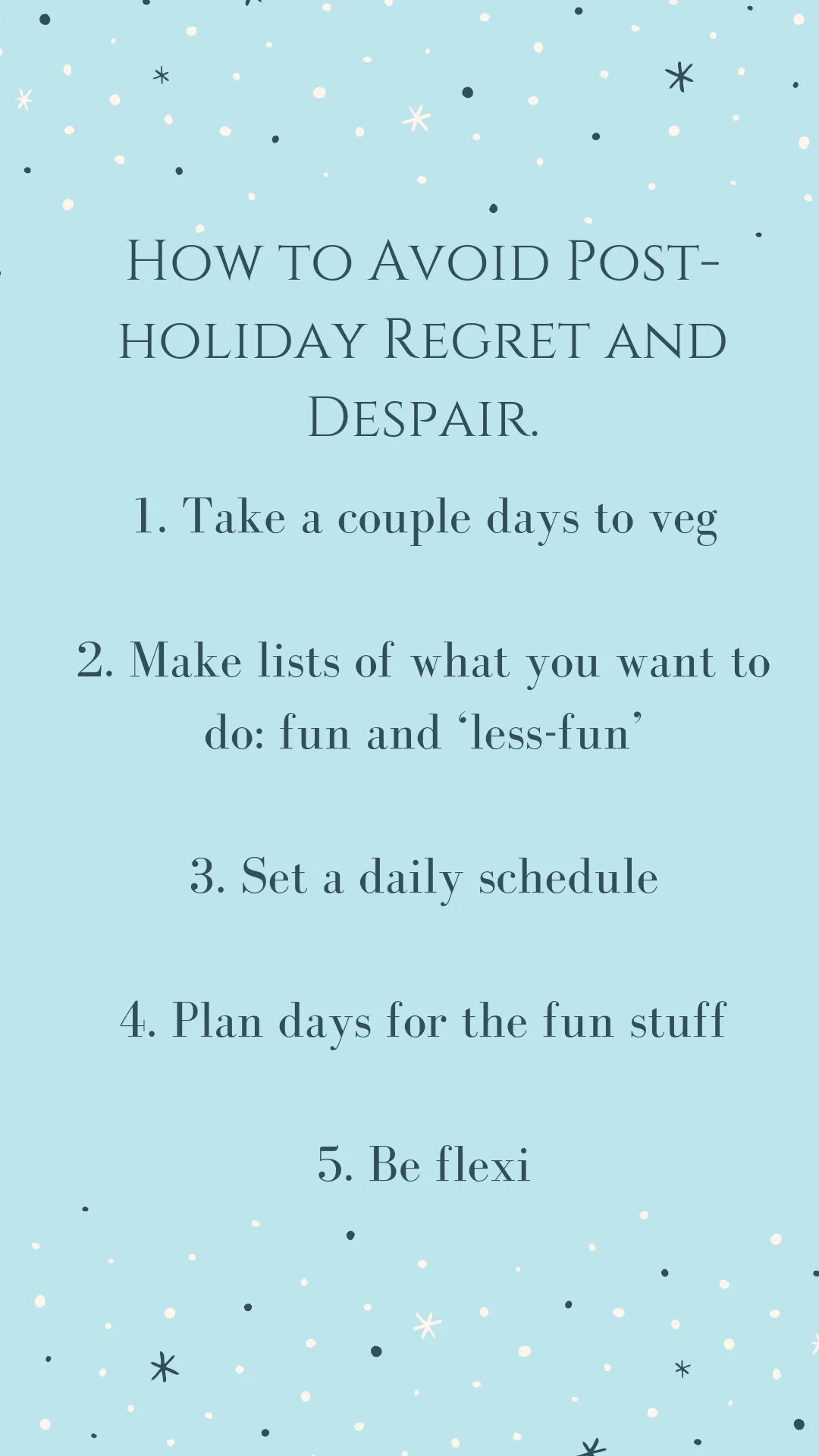 Avoid Post-Holiday Regret and Despair