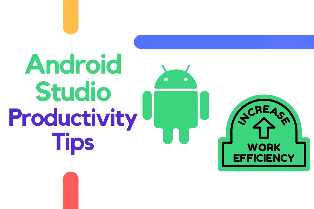 Android Studio Productivity Tips