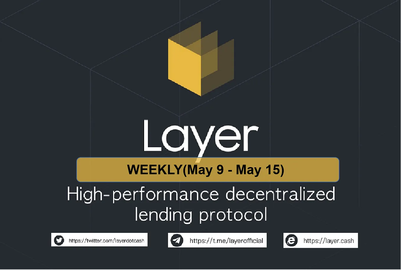 LAYER weekly (May 9 to May 15)