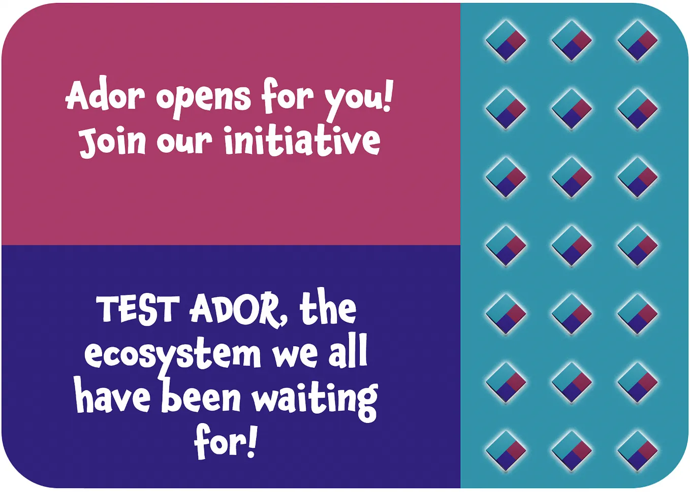 TEST ADOR & get access to our first Lineup of EVENTS!
