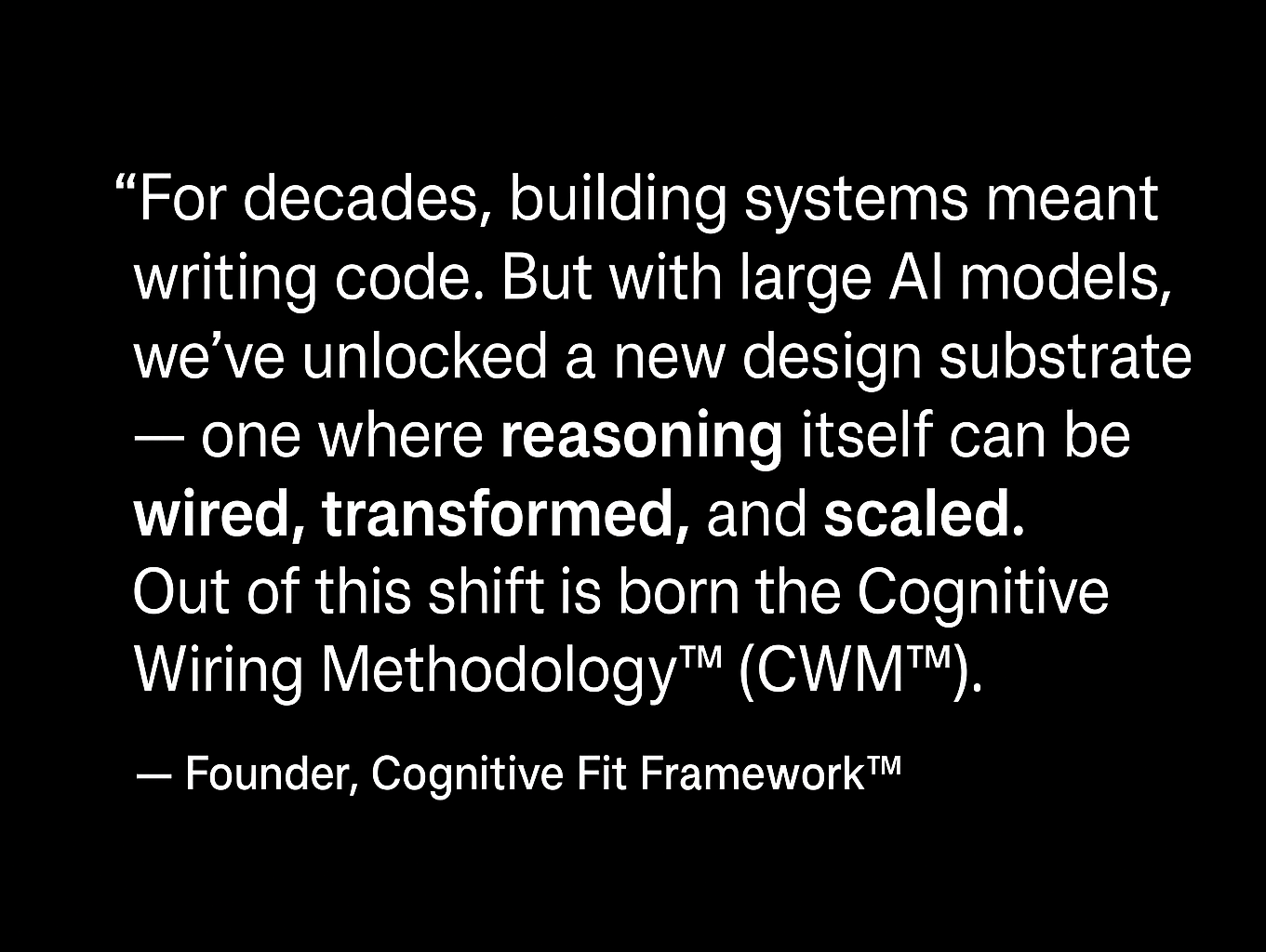 The Rise of CWM™: How to Build AI-Native Frameworks Without Writing Code