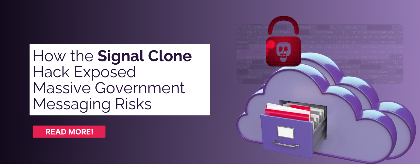 How the Signal Clone Hack Exposed Massive Government Messaging Risks