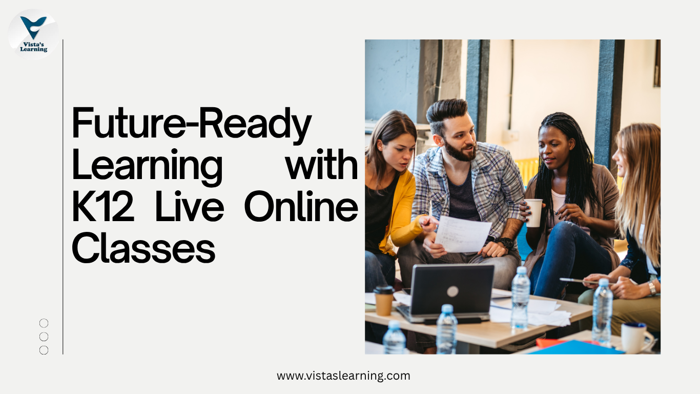 Future-Ready Learning with K12 Live Online Classes