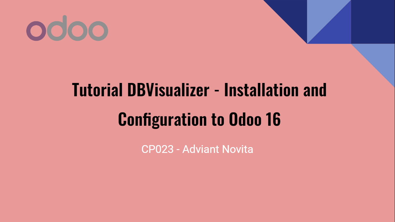 Odoo 16 — Tutorial DBVisualizer — Installation and Configuration to Odoo 16 [SIB X Ctech ERP…