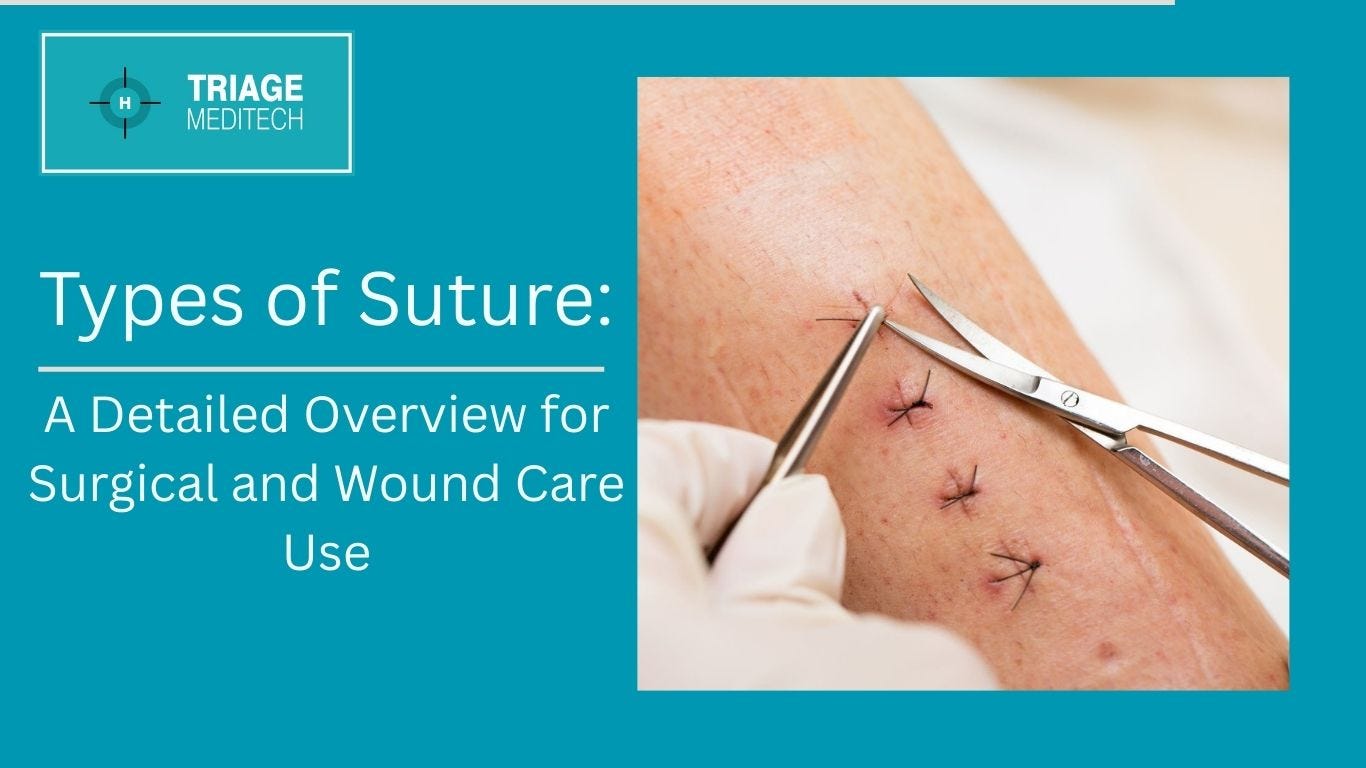 Types of Suture: A Detailed Overview for Surgical and Wound Care Use