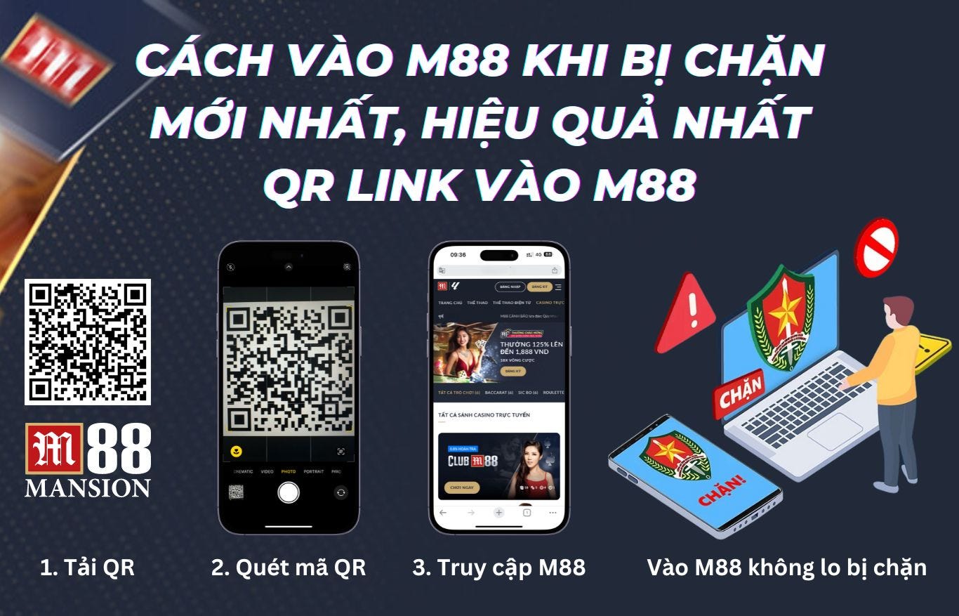 Cách vào M88 khi bị chặn mới nhất, hiệu quả nhất