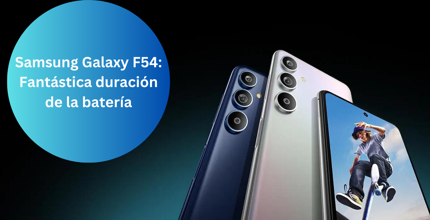 Samsung Galaxy F54: Fantástica duración de la batería