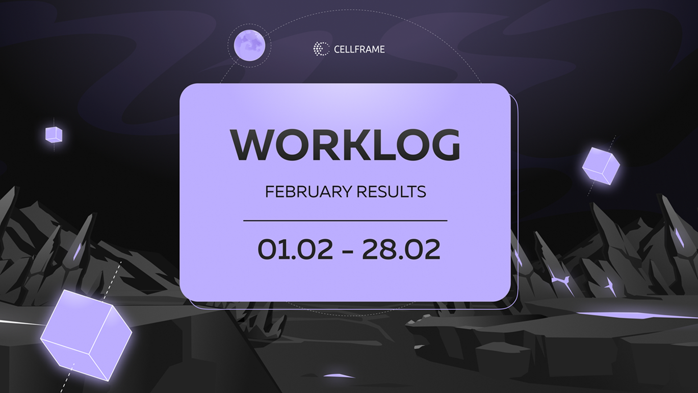 Cellframe Worklog: February 2026 Highlights