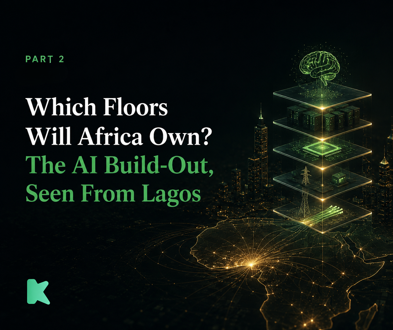 Which Floors Will Africa Own? The AI Build-Out, Seen From Lagos