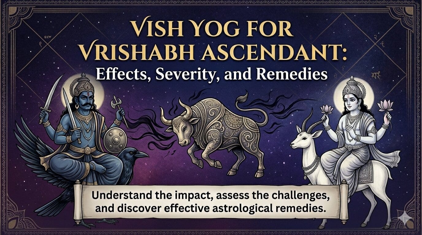 Vish Yog for Taurus (Vrishabh) Ascendant: Is It Really as Difficult as People Say?