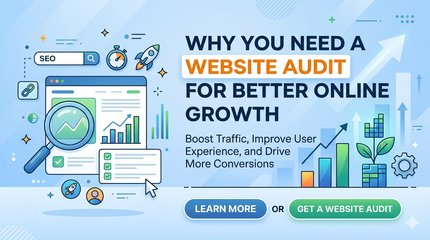Why You Need a Website Audit for Better Online Growth