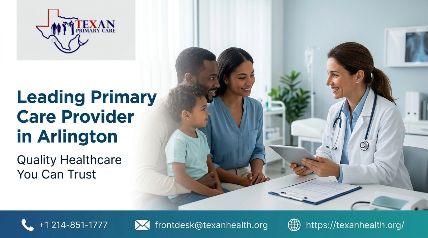 Leading Primary Care Provider in Arlington: Quality Healthcare You Can Trust