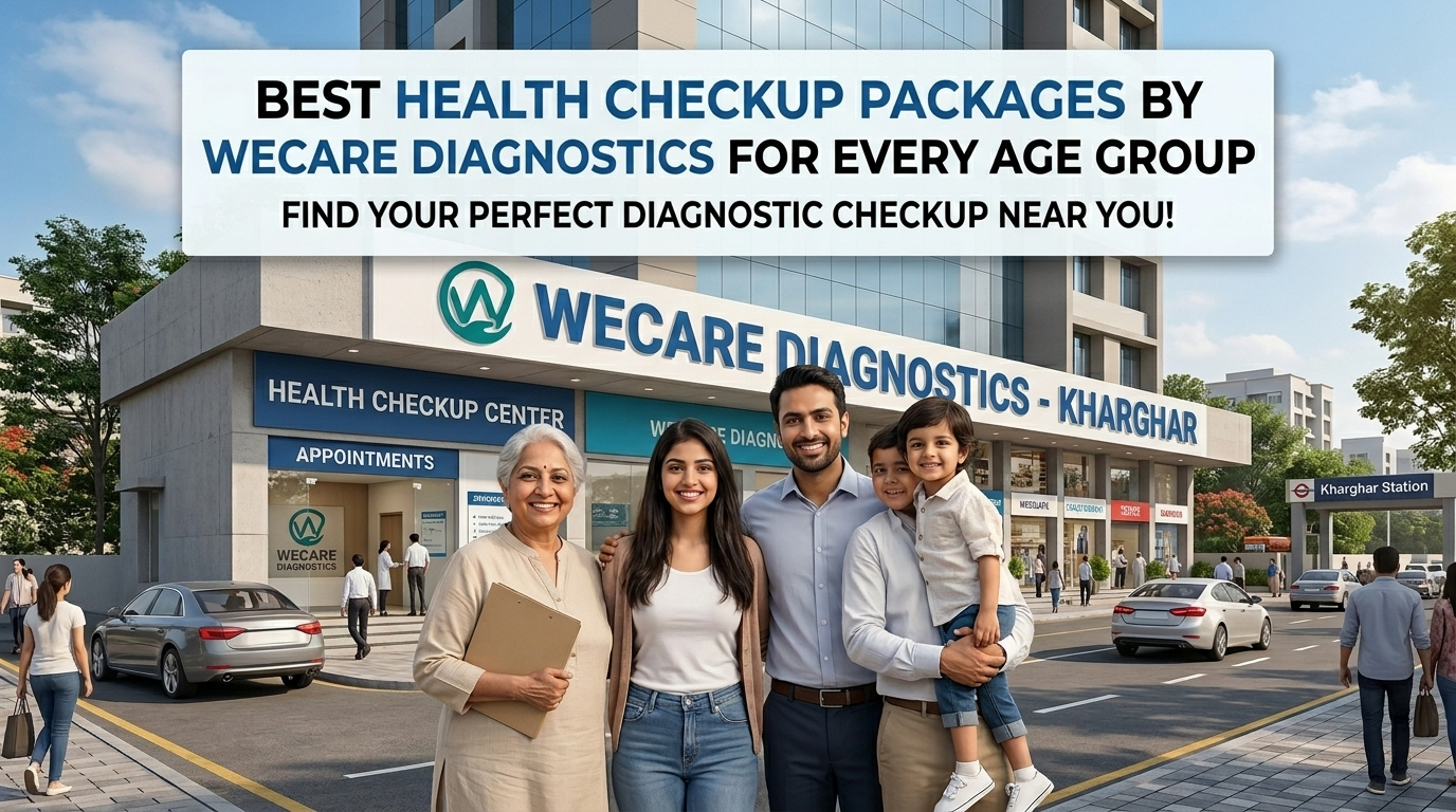 Best Health Checkup Packages in Kharghar for Every Age Group