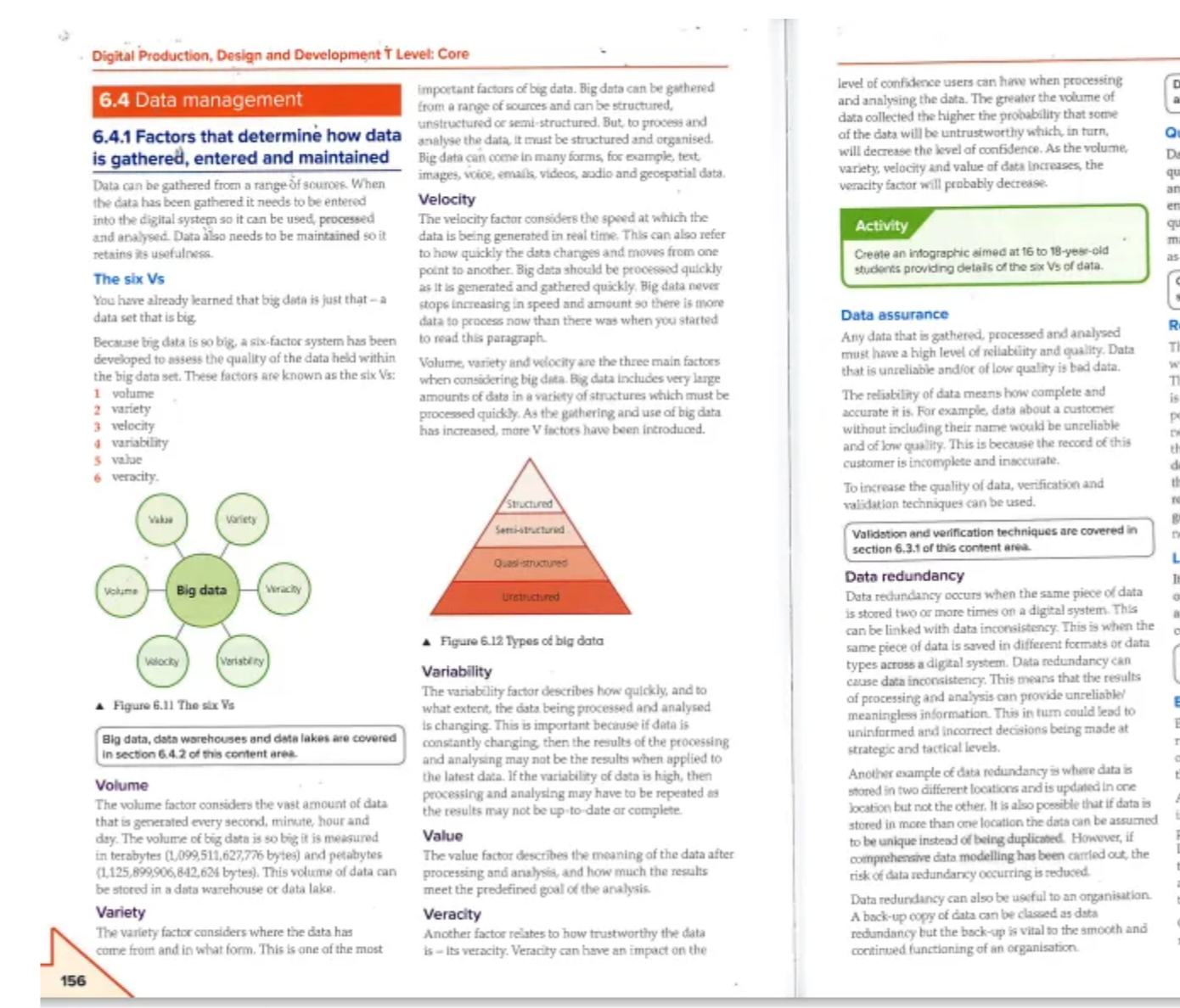 6 V’s of Data — 6.4.1 Factors that determine how data is gathered, entered, and maintained