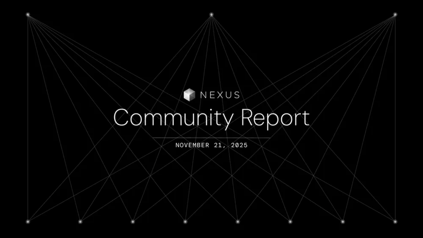 社区报告：Nexus DEX Alpha、DevConnect、亮点与贡献（ 11.21.25）