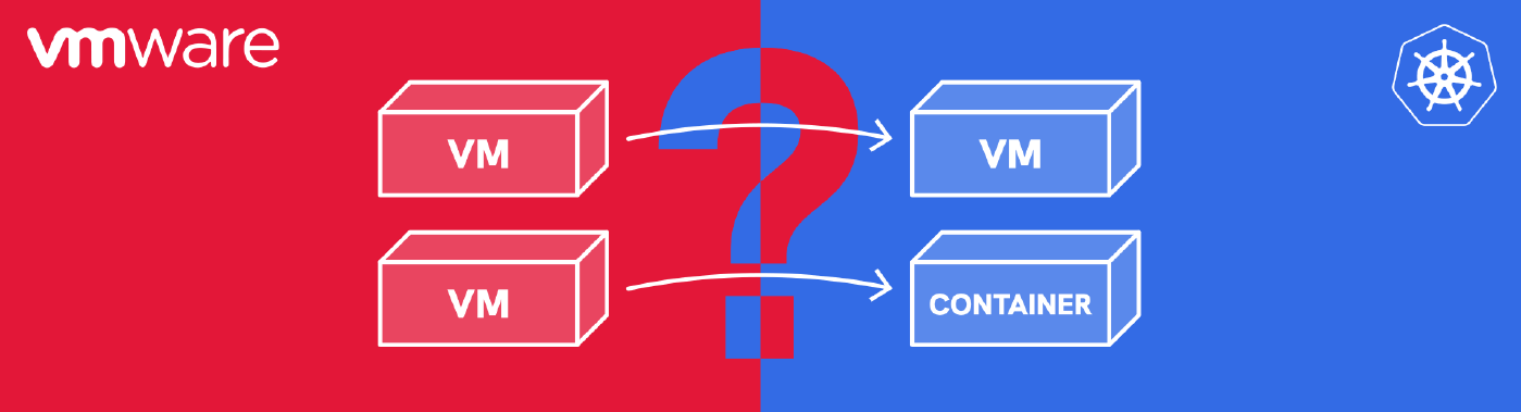 Leaving VMware for Containers