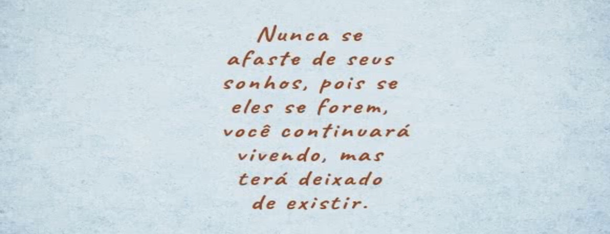 Como é que se diz isto em Inglês (EUA)? Nunca desista dos seus sonhos