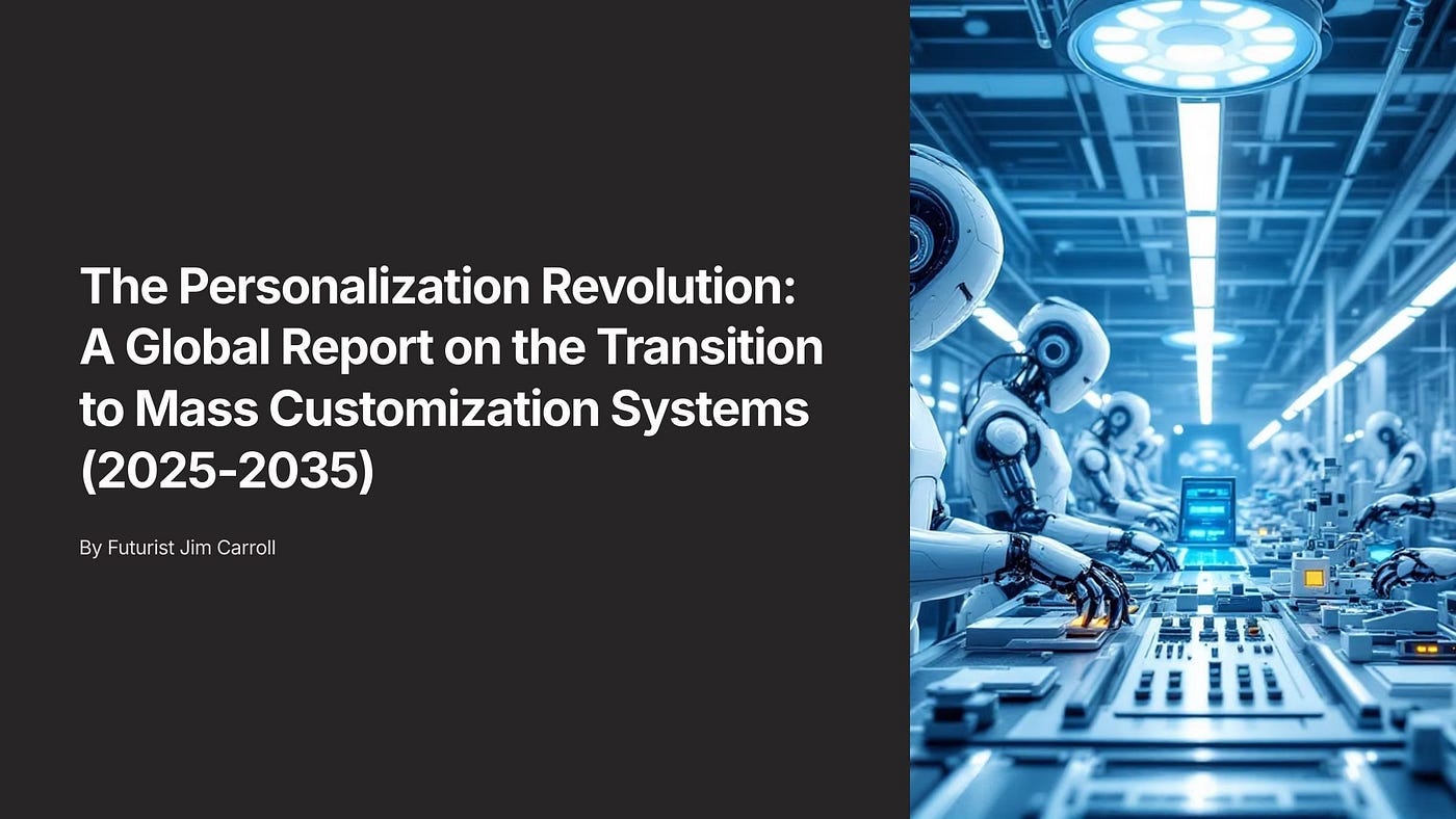 Megatrend #14 — Mass Customization Systems | by Futurist Jim