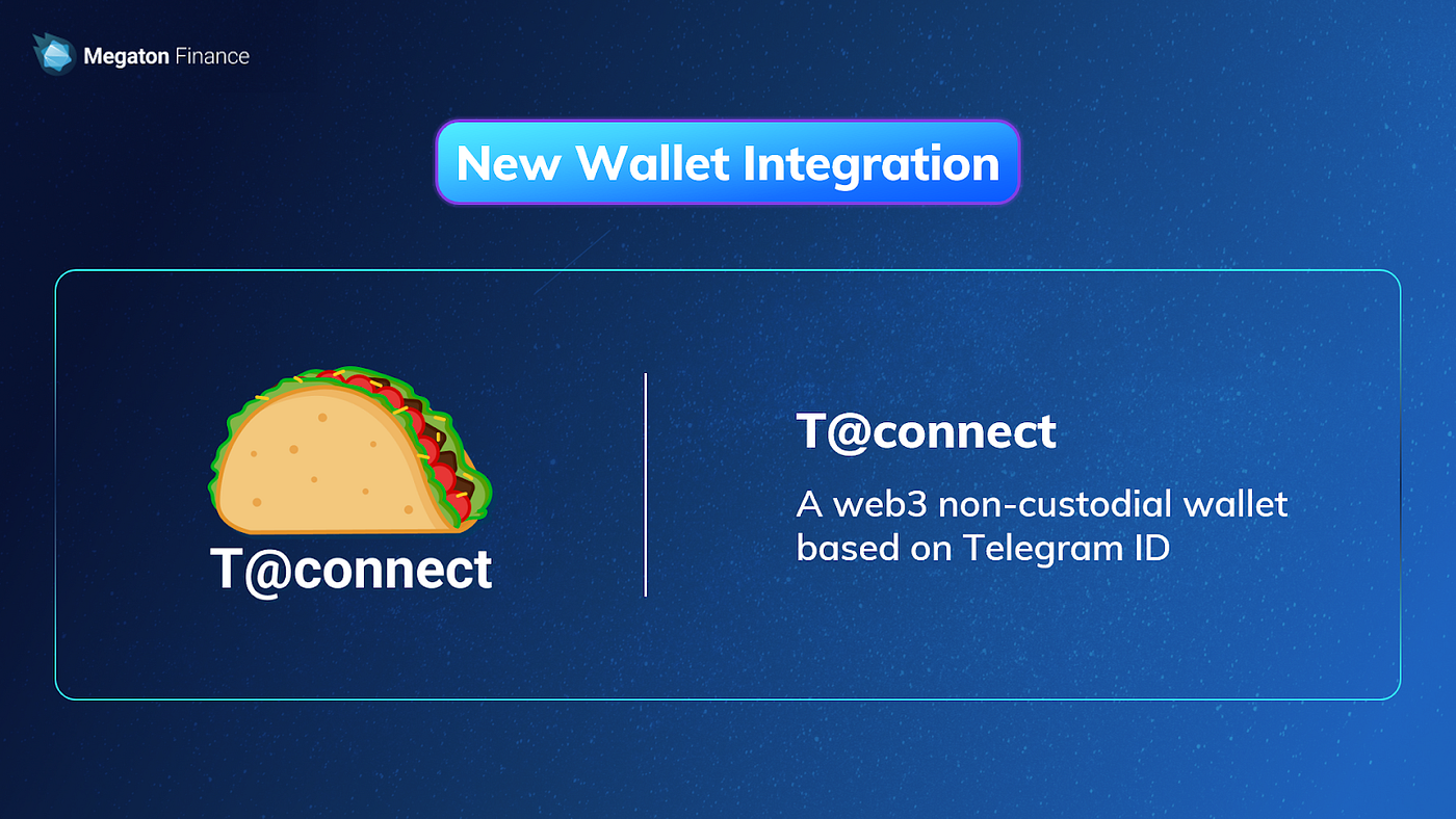Introducing T@connect, a wallet that connects to Telegram | by  MegatonFinance | MegatonFinance | Medium