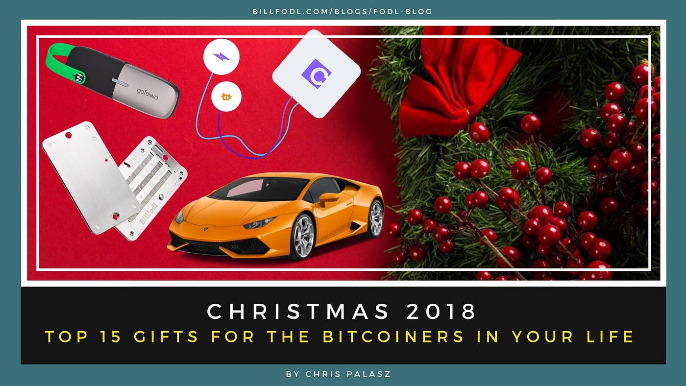 Best Bitcoin Christmas Gifts 2018 — Billfodl, by CarbonChris, Billfodl