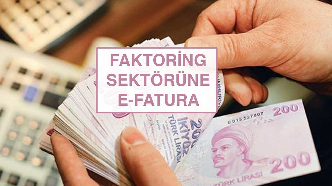 Faktoring Sektörüne E-Fatura