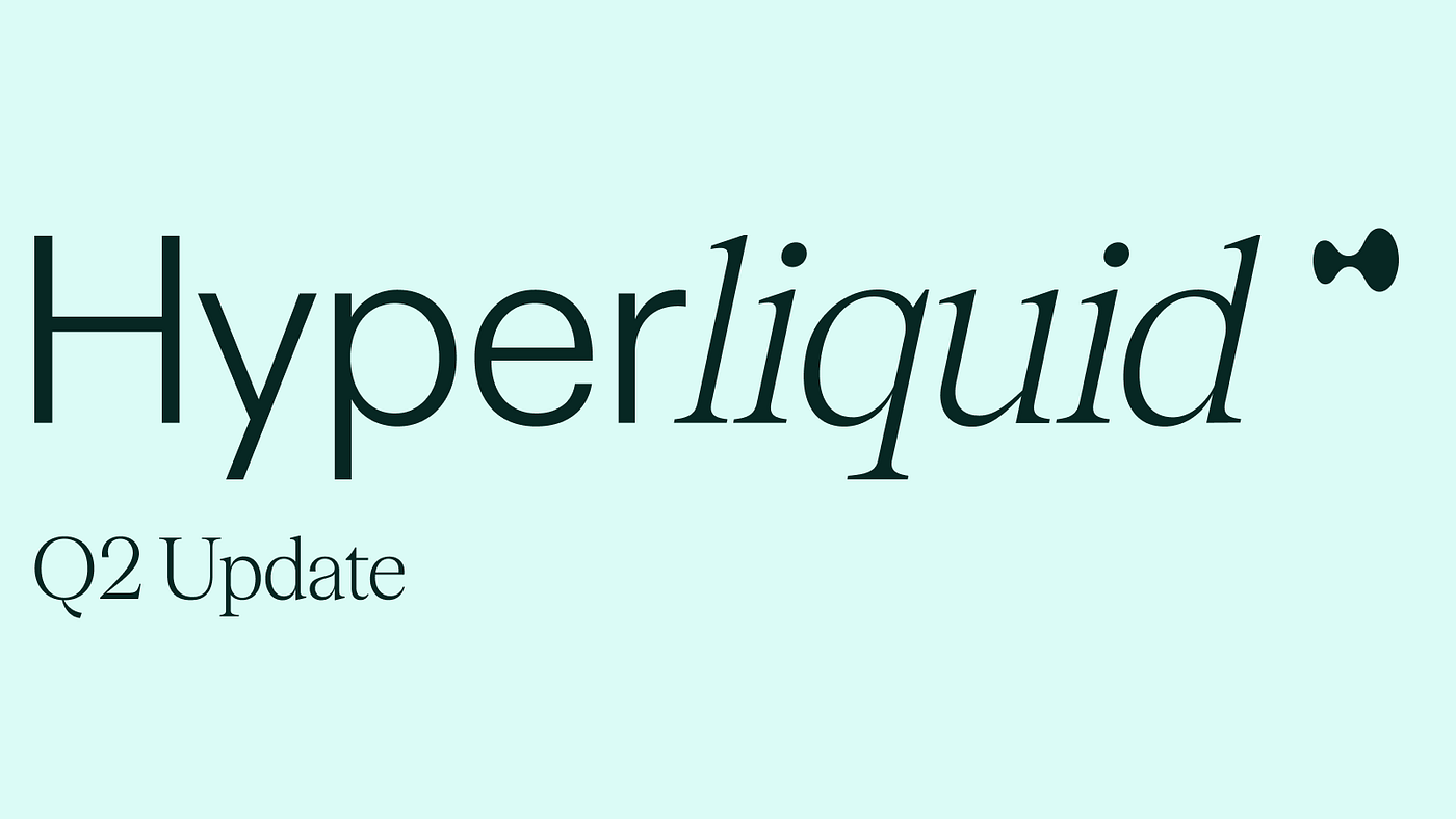 Hyperliquid Q2 2023 update | Medium