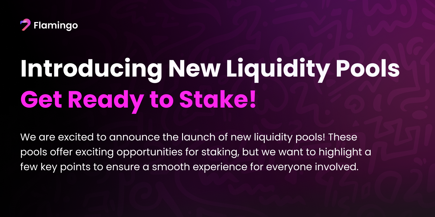 Flamingo Introduces New Liquidity Pools — Get Ready to Stake! | by bordois  | Flamingo Finance | Medium
