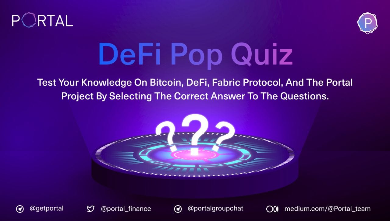Portal Weekly Pop Quiz. Gear up for the Portal Pop Quiz! | by Portal to  Bitcoin | Portal | Medium