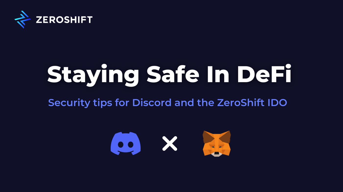 Будьте осторожны в DeFi — Советы по безопасности в Discord и на ZeroShift  IDO | by Skylorun | Medium
