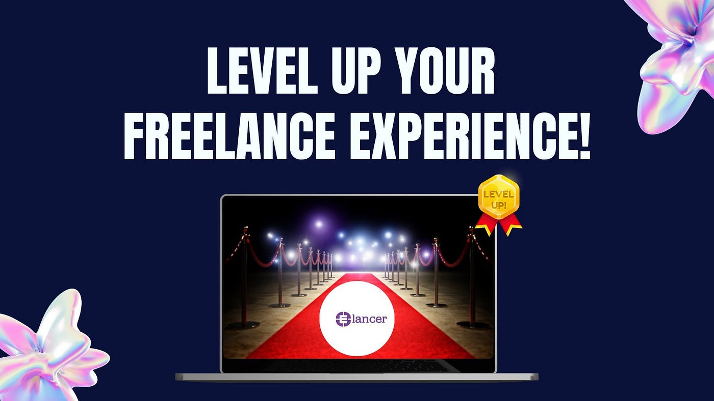 Elancer: Pioneering the Future of Freelancing in a Blockchain-Powered  Marketplace | by Oluwabamise Olatunji | Medium