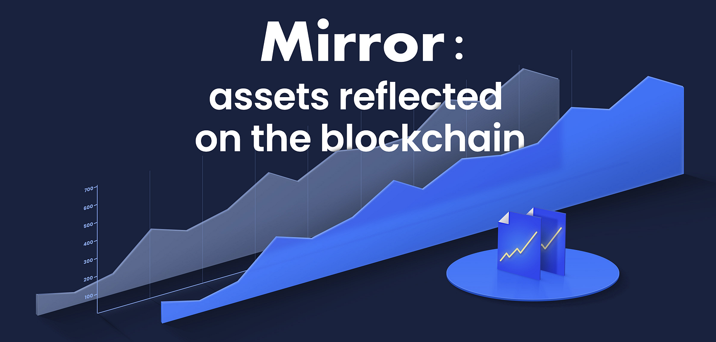 Mirror Protocol로 Defi 이해하기 3. 자산의 토큰화는 금융산업을 바꿀 수 있을까? | by Stephen Yoo |  Medium