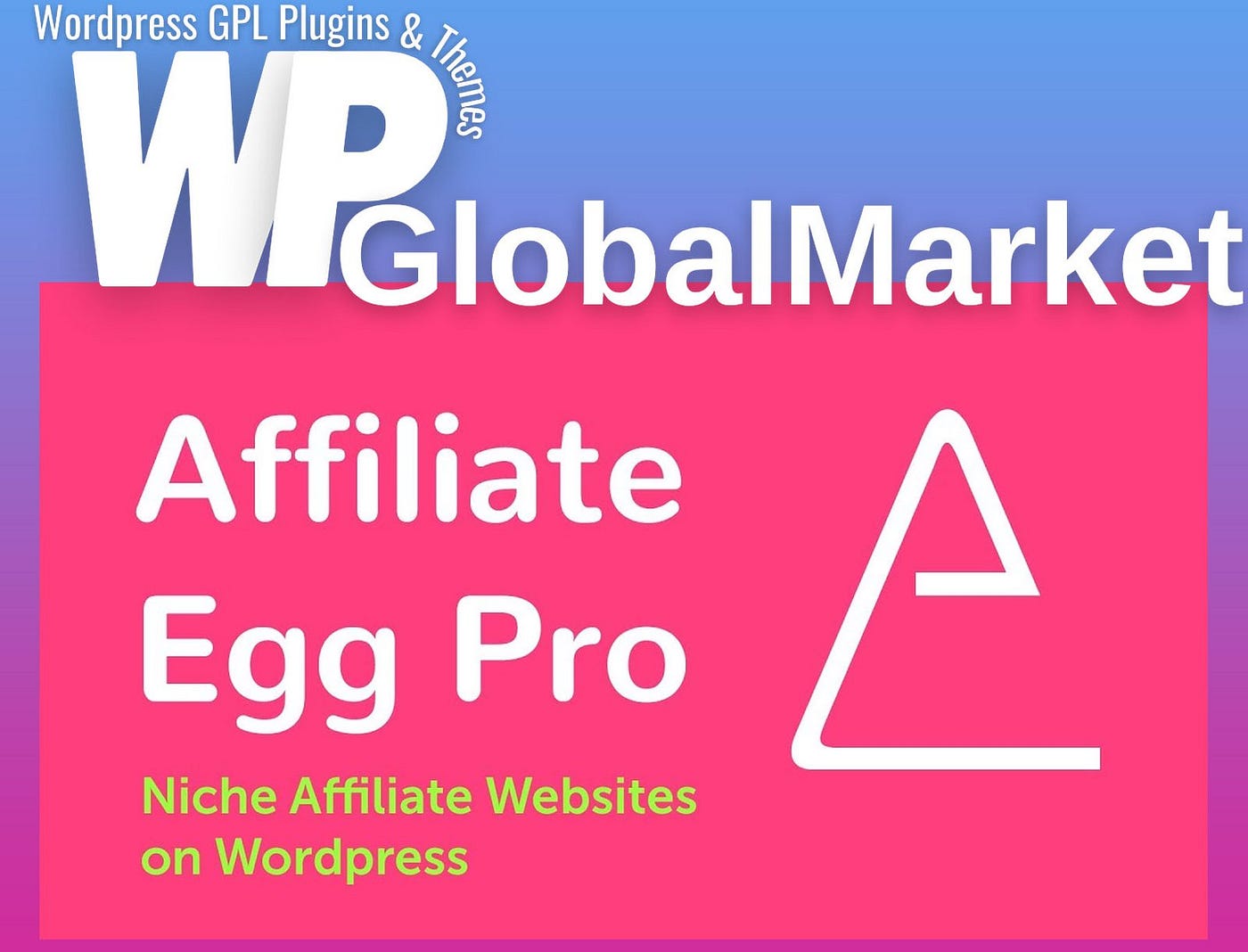 Affiliate Egg Pro WordPress Plugin | by WPGlobalMarket | Dec, 2023 | Medium