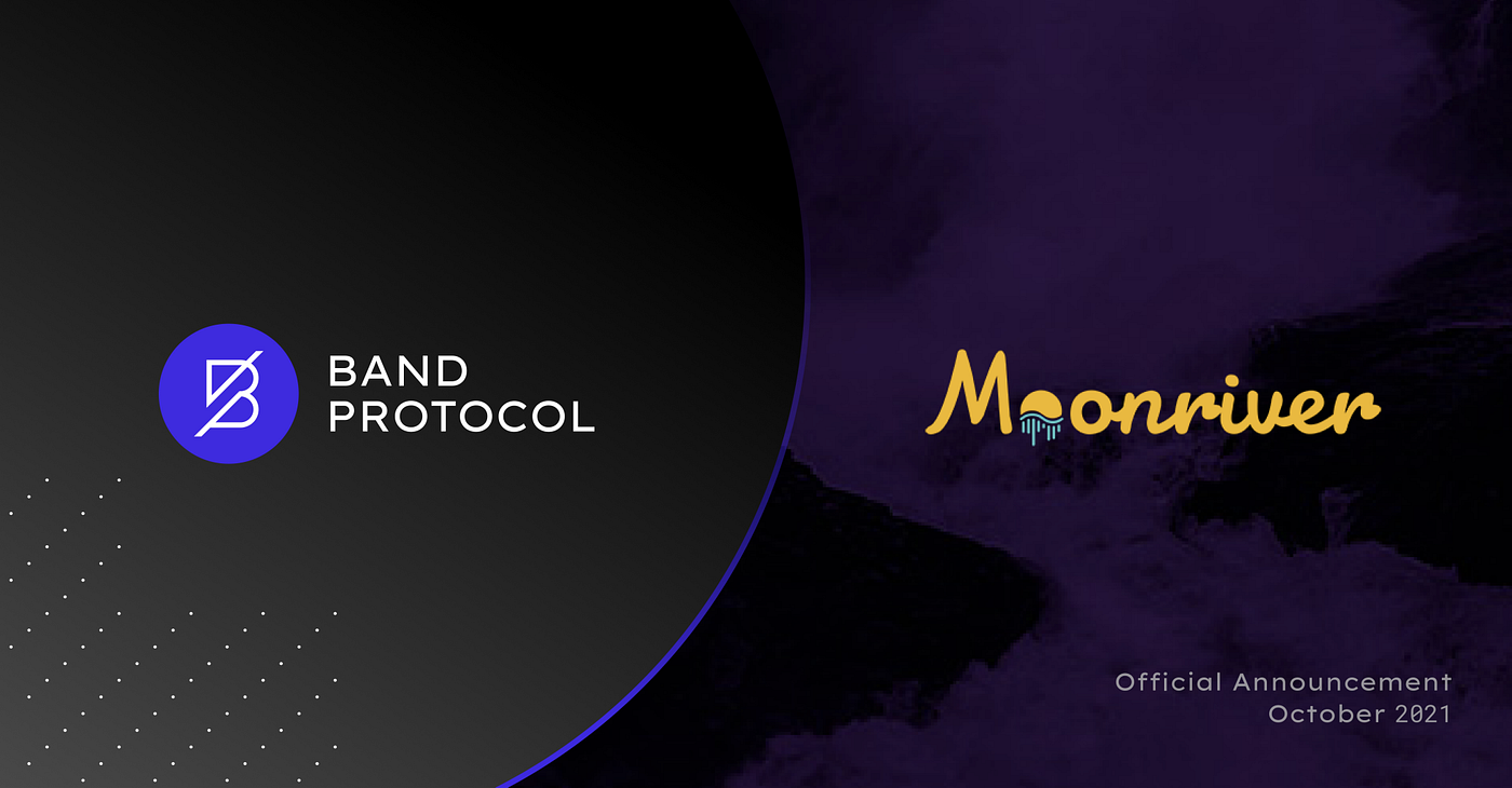 Moonriver Bolsters its Ecosystem Scalability through Band Protocol  Integration | by Catherine | Band Protocol | Medium