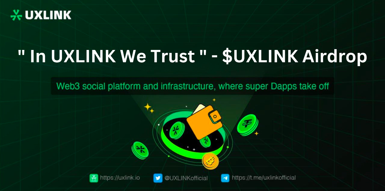 Biggest Airdrop of the Year — UXLINK Announces $UXLINK Airdrop Coming Soon  | by UXLINK | Medium