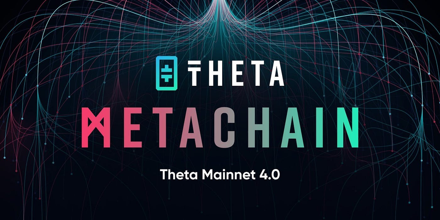 Theta v4.0.0 upgrade to go into effect on November 2nd, preparing for  Metachain launch on December 1st | by Theta Labs | Theta Network | Medium