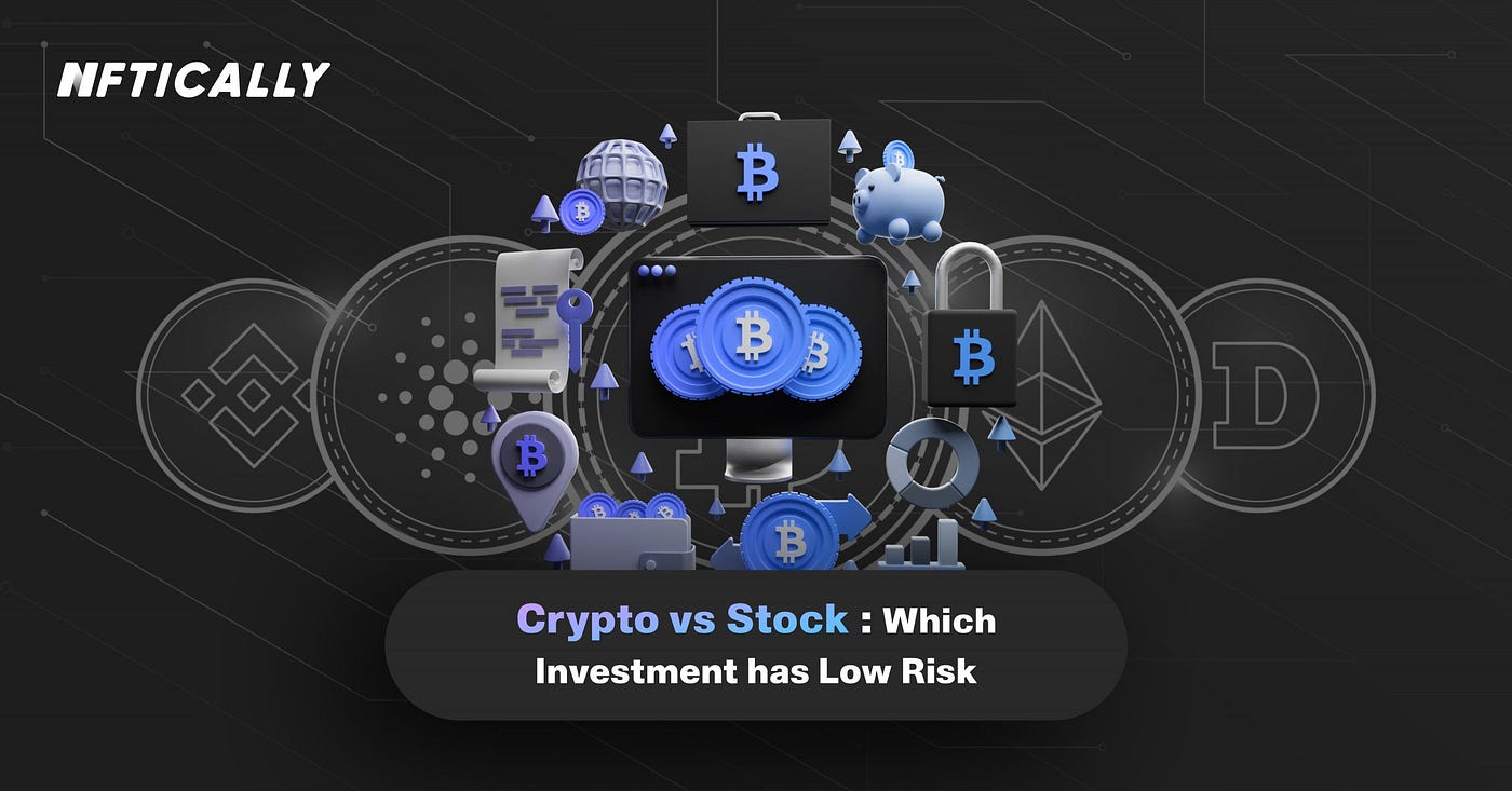 Cryptocurrency vs Stock Investment Risk Comparison | NFTICALLY | by Mike  Alreend | Medium