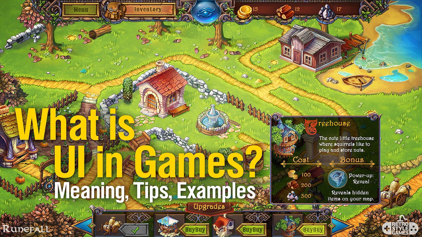 WHAT IS UI IN GAMES? MEANING, TIPS, EXAMPLES, by RetroStyle Games