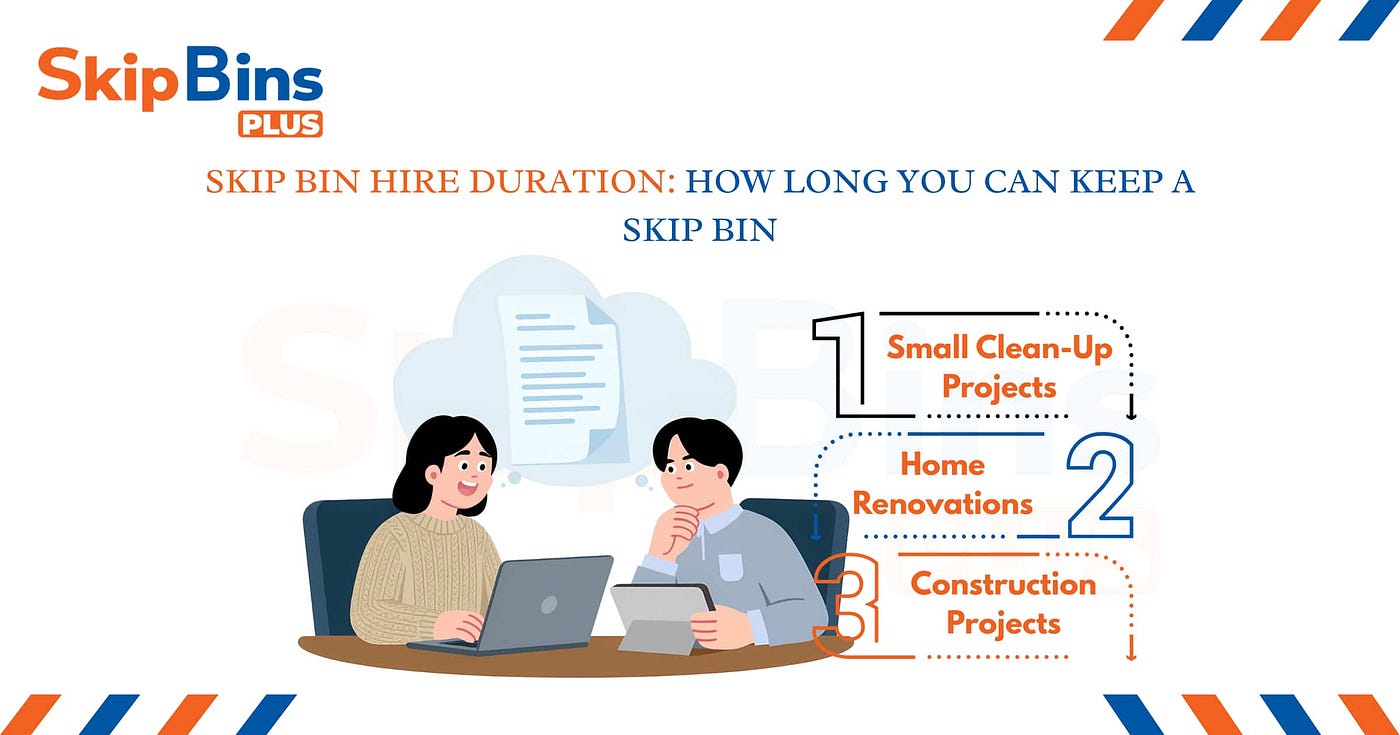 Skip Bin Hire Duration: How Long You Can Keep a Skip Bin | Skip Bins Plus