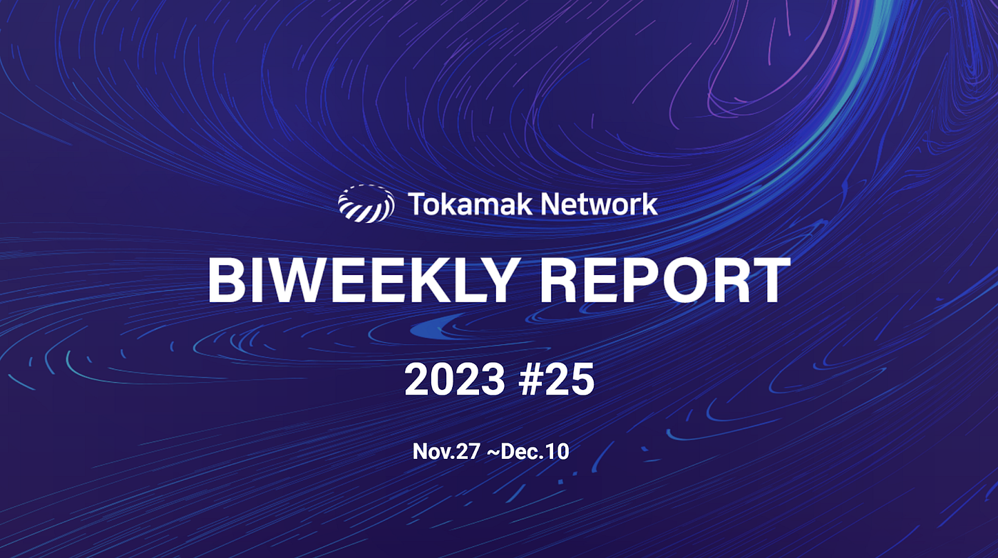 TONDEX Series 3. 2023 Tokamak Network(TON) Bi-Weekly… | by Tokamak Network  | Tokamak Network | Medium