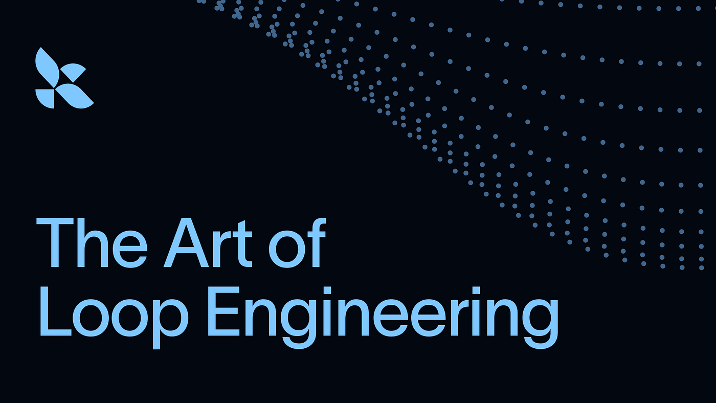 Loop Engineering