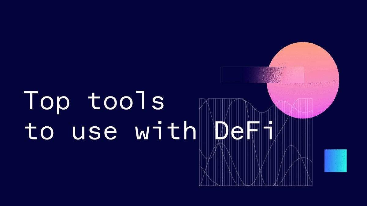 TOP 8 Tools you need to know in DeFi | by Anatole | CryptoStars | Medium