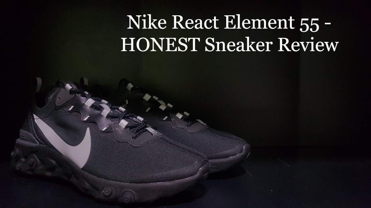 fabriek Pessimist Voor type Nike React Element 55 — HONEST Sneaker Review | Honest Soles | by Nigel Ng  | Medium